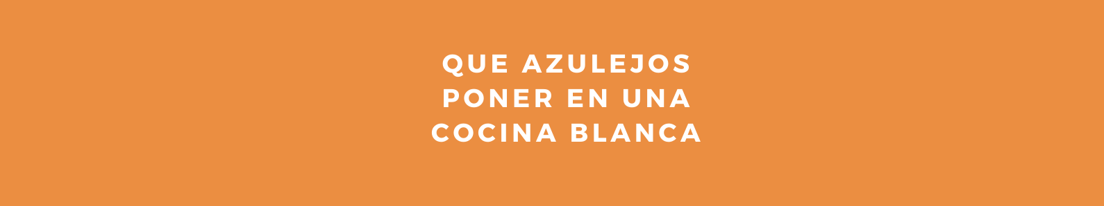 Azulejo cocina blanca